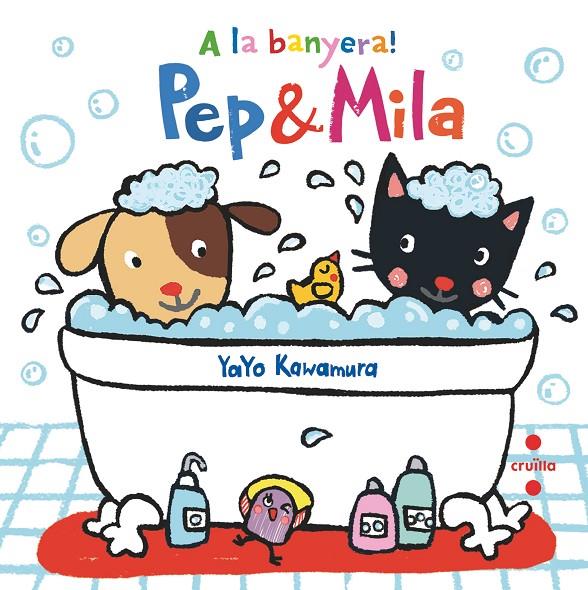 Pep & Mila : A la banyera | 9788466147446 | Yayo Kawamura