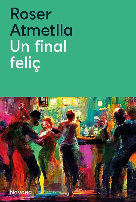 Un final feliç | 9788419552440 | Roser Atmella