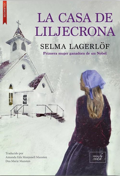 La casa de Liljecrona | 9788417626778 | Selma Lagerlöf