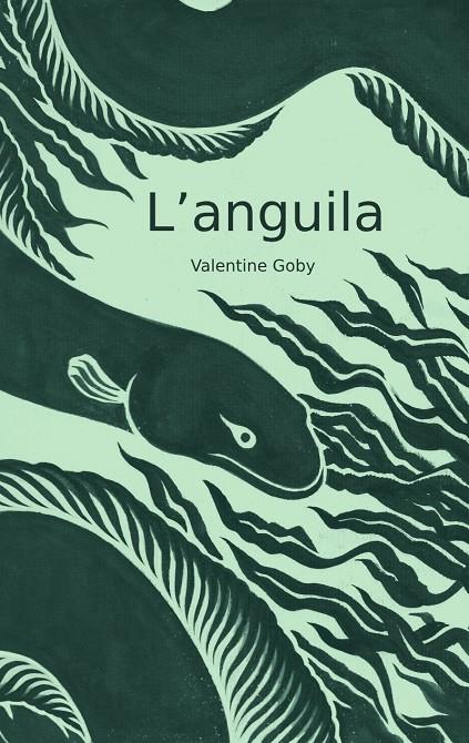 L'anguila | 9788409587452 | Valentine Goby