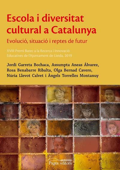 Escola i diversitat  cultural a Catalunya | 9788413032917 | Jordi Garreta ; Assumpta Aneas ; Rosa Benabarre ; Olga Bernad ; Núria Llevot ; Àngels Torrelles