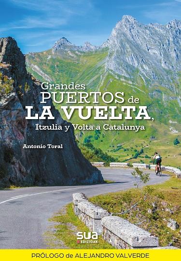 Grandes Puertos de la Vuelta, Itzulia y Volta a Catalunya | 9788482167466 | Antonio Toral Perez