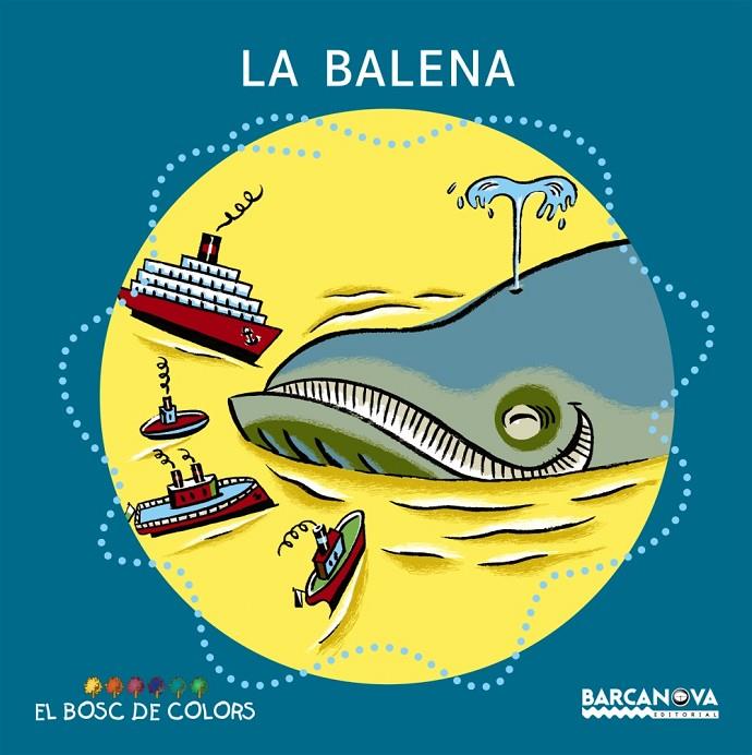 La balena | 9788448914172 | Estel Baldó ; Rosa Gil ; Maria Soliva ; Francesc Infante