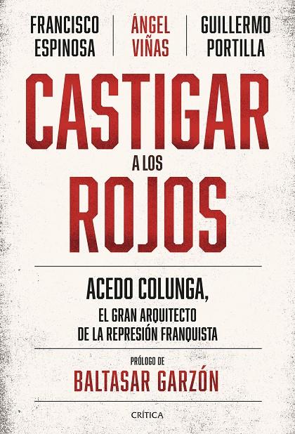 Castigar a los rojos | 9788491994244 | Francisco Espinosa ; Angel Viñas ; Guillermo Portilla