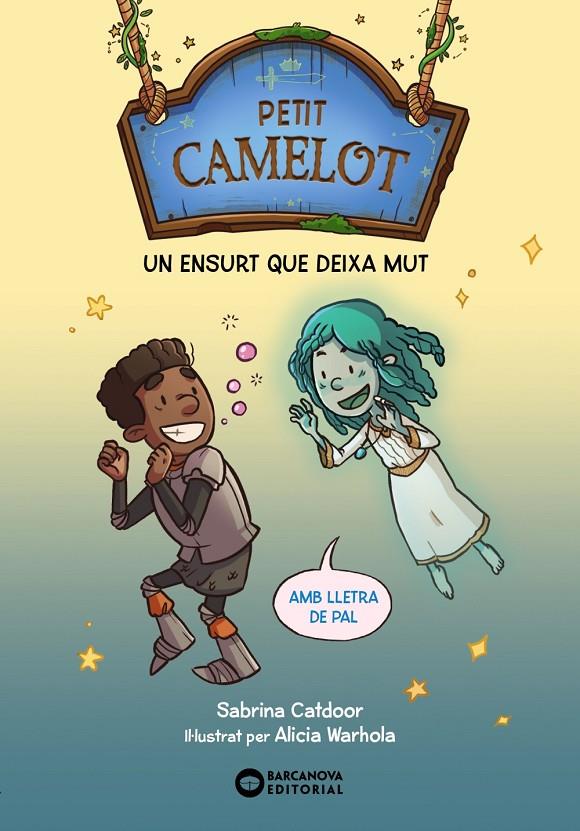 Un ensurt que deixa mut (Petit Camelot; 3) | 9788448959685 | Sabrina Catdoor ; Alicia Warhola