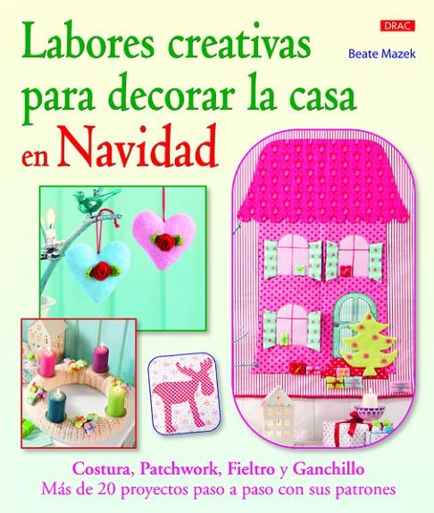 Labores creativas para decorar la casa en Navidad | 9788498743463 | Beate Mazek