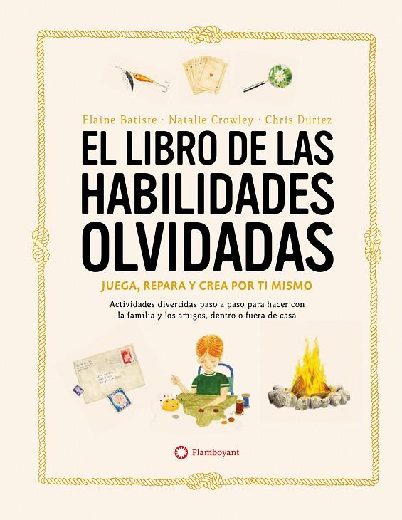 El libro de las habilidades olvidadas | 9788419401090 | Elaine Batiste ; Natalie Crowley ; Chris Duriez