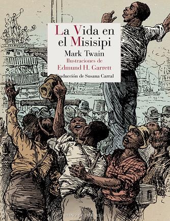 La vida en el Misisipi | 9788418141454 | Mark Twain