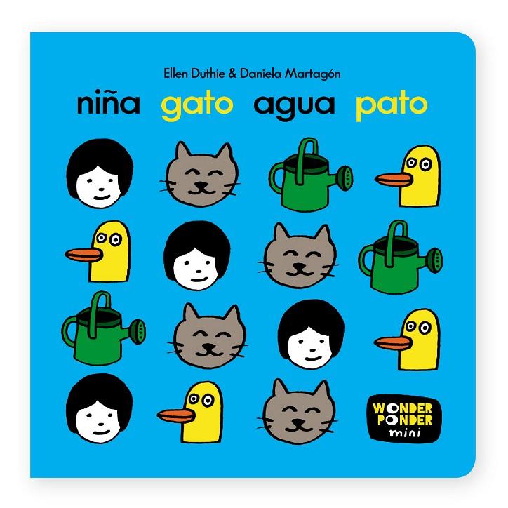 Niña, gato, agua, pato | 9788494870934 | Ellen Duthie ; Daniela Martagón