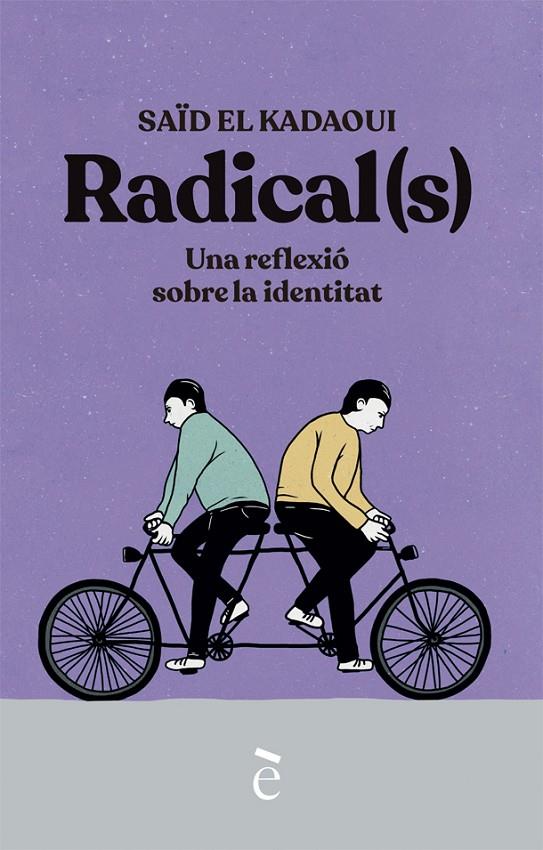 Radical(s) : una reflexió sobre la identitat | 9788441232167 | Saïd El Kadaoui