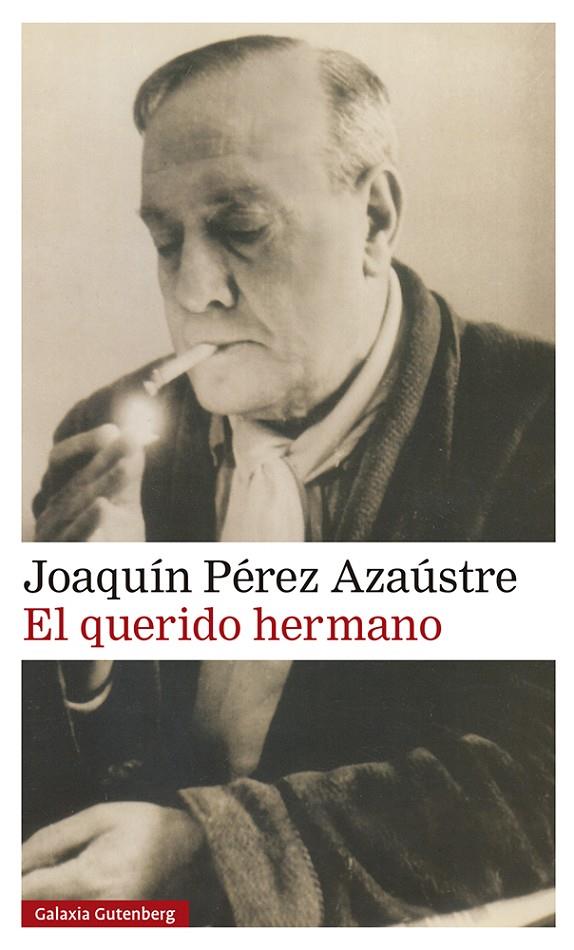 El querido hermano | 9788419392756 | Joaquín Pérez Azaústre