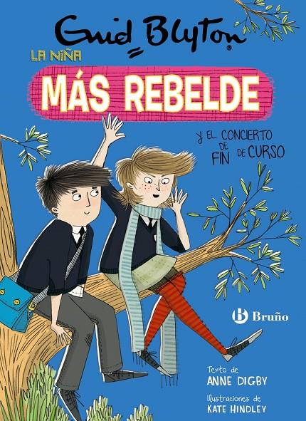 La niña más rebelde y el concierto de fin de curso | 9788469628119 | Anne Digby ; Kate Hindley