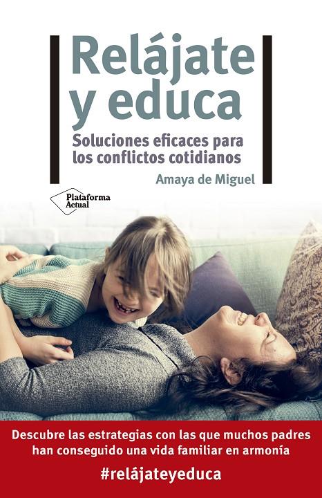 Relájate y educa | 9788418582622 | Amaya de Miguel