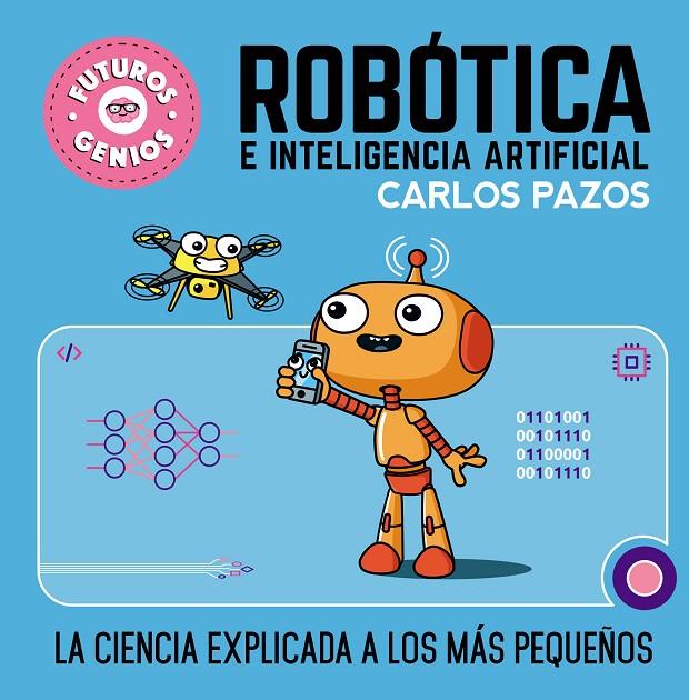 Robótica e inteligencia artificial | 9788448856526 | Carlos Pazos