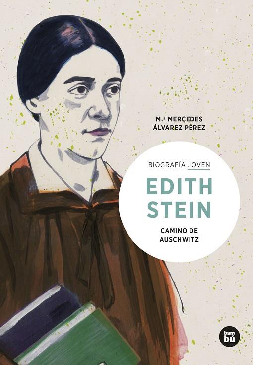 Edith Stein : camino de Auschwitz | 9788483439036 | María Mercedes Álvarez Pérez