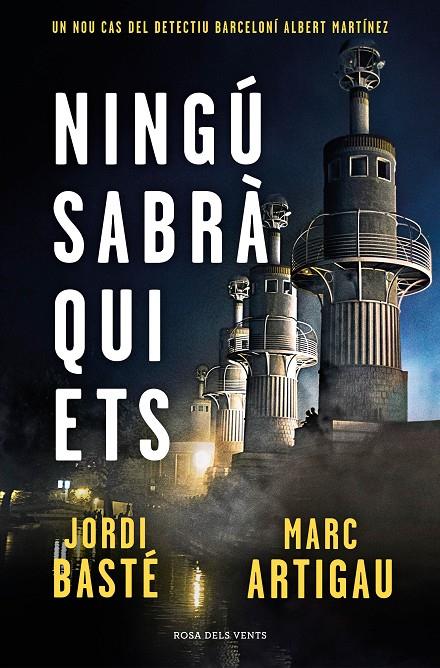 Ningú sabrà qui ets (Detectiu Albert Martínez; 3) | 9788417909604 | Jordi Basté ; Marc Artigau