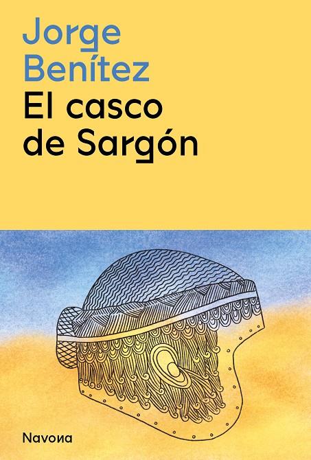 El casco de Sargón | 9788419179197 | Jorge Benítez