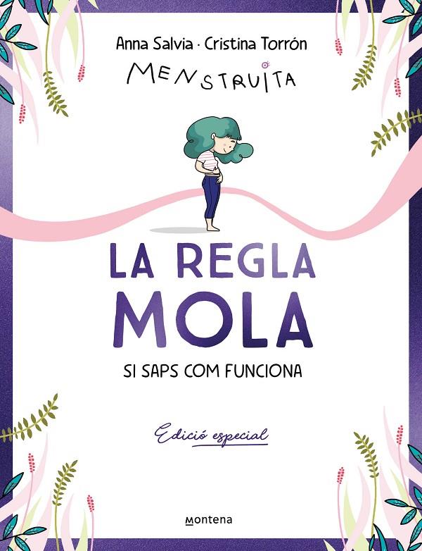 La regla mola (si saps com funciona) (edició especal) | 9788410050327 | Anna Salvia ; Cristina Torrón (Menstruita)