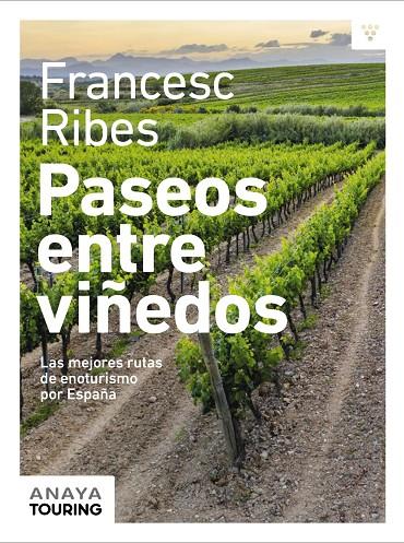 Paseos entre viñedos | 9788491584209 | Frnacesc Ribes Gegúndez