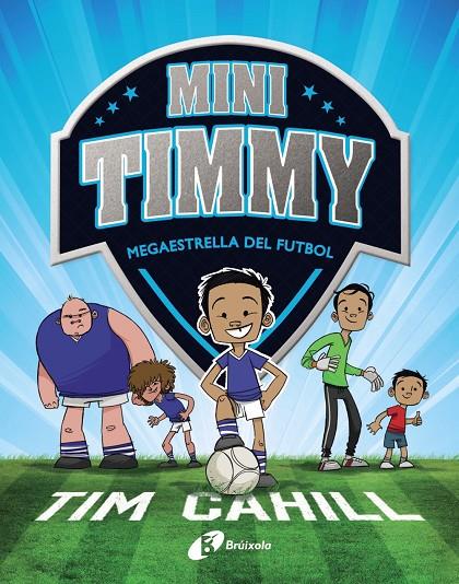 Megaestrella del futbol (Mini Timmy; 1) | 9788499062976 | Tim Cahill ; Heath McKenzie