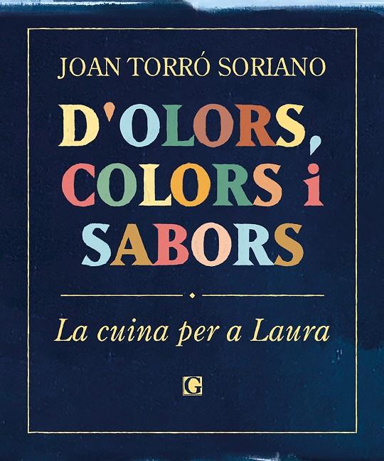 D'olors, colors i sabors | 9788412633023 | Joan Torró Soriano