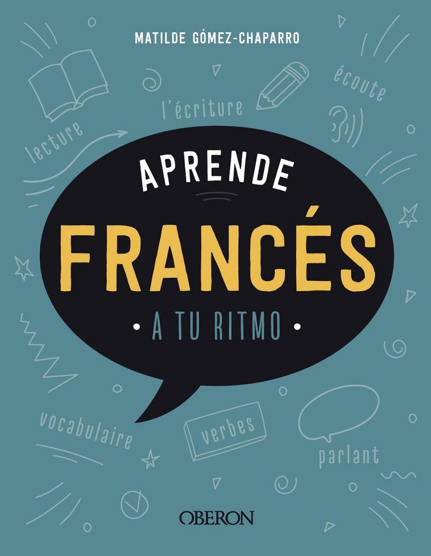 Aprende francés a tu ritmo | 9788441545922 | Matilde Gómez-Chaparro