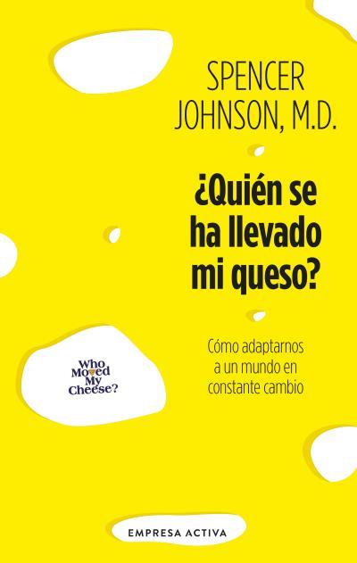 ¿Quién se ha llevado mi queso? | 9788416997954 | Spencer Johnson