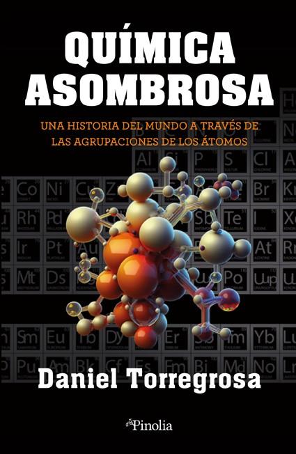 Química asombrosa | 9788418965791 | Daniel Torregrosa