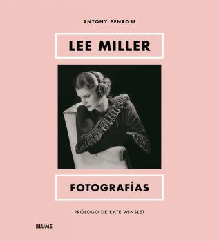 Lee Miller : fotografías | 9788419499479 | Lee Miller ; Antony Penrose