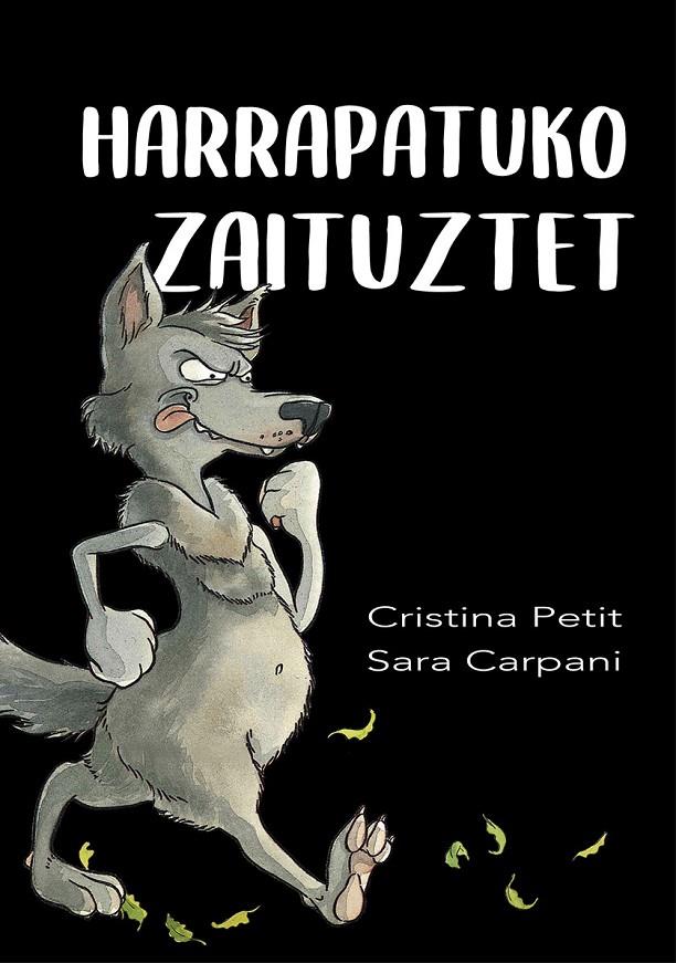 Harrapatuko zaituztet | 9788491455820 | Cristina Petit ; Sara Carpani