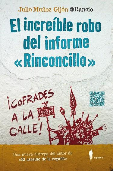 El increíble robo del informe "Rinconcillo" | 9788412297379 | Julio Muñoz Gijón (@Rancio)