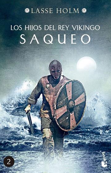 Saqueo (Los hijos del rey vikingo; 2) | 9788467060454 | Lasse Holm