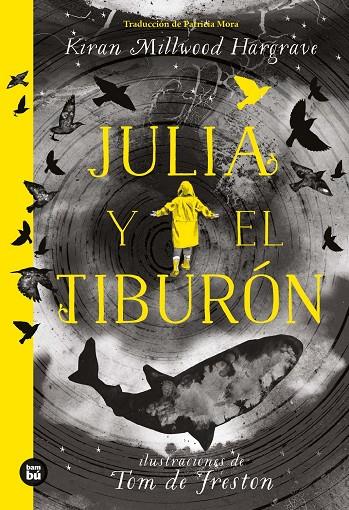 Julia y el tiburón | 9788483438220 | Kiran Milwood Hargrave