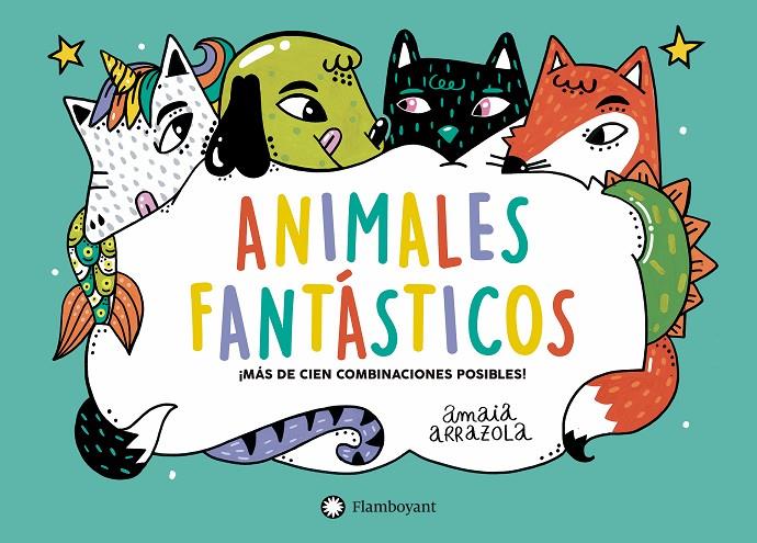 Animales fantásticos | 9788418304002 | Amaia Arrazola