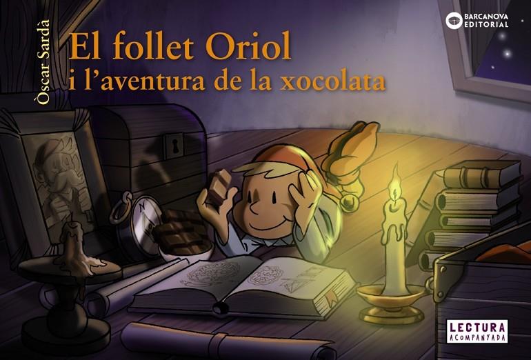 El follet Oriol i l'aventura de la xocolata | 9788448947569 | Òscar Sardà