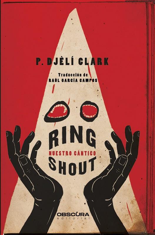 Ring Shout : nuestro cántico | 9788412324358 | P. Djèlí Clark