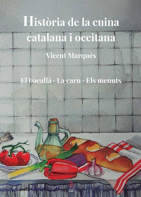 Història de la cuina catalana i occitana 5 : El bacallà, la carn, els menuts | 9788412574708 | vicent Marqués