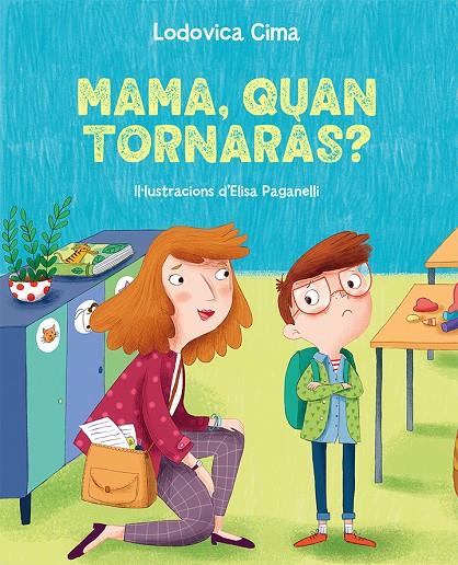 Mama, quan tornaràs? | 9788491457589 | Ludovica Cima ; Elisa Paganelli