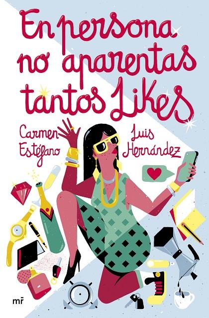 En persona no aparentas tantos likes | 9788427049826 | Carmen Estéfano ; Luis Hernández