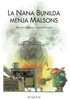 La Nana Bunilda menja malsons | 9788492748396 | Mercè Company ; Agustí Asensio