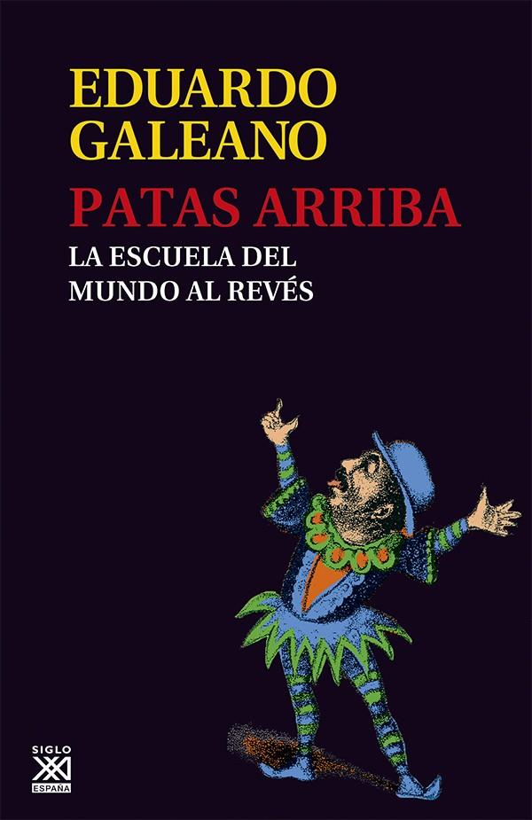 Patas arriba | 9788432309748 | Eduardo Galeano