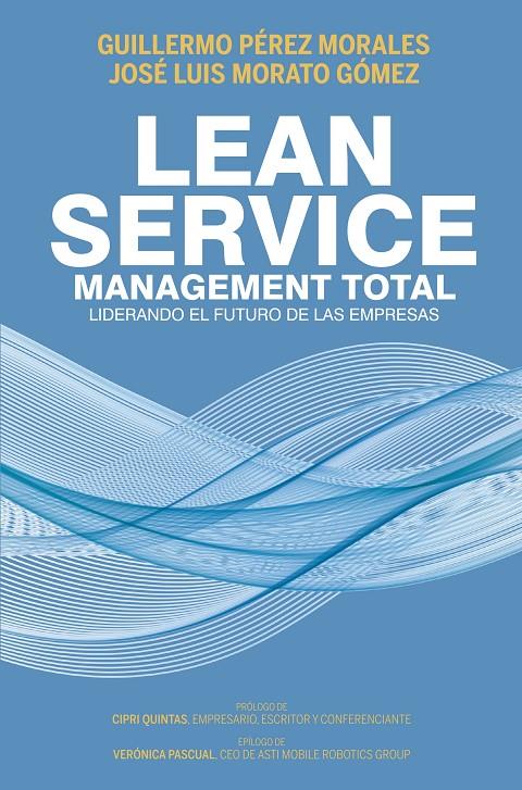 Lean Service, management total | 9788498755138 | Guillermo Pérez Morales ; José Luis Morato Gómez