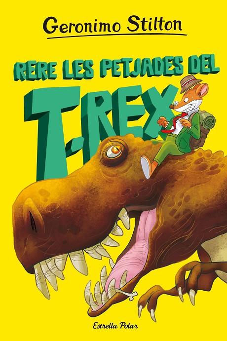 Rere les petjades del T-Rex (L'Illa dels Dinosaures; 1) | 9788413895802 | Geronimo Stilton