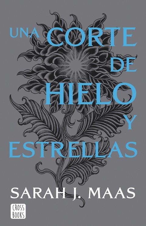 Una corte de hielo y estrellas (Una corte de rosas y espinas; 4) | 9788408257134 | Sarah J. Maas