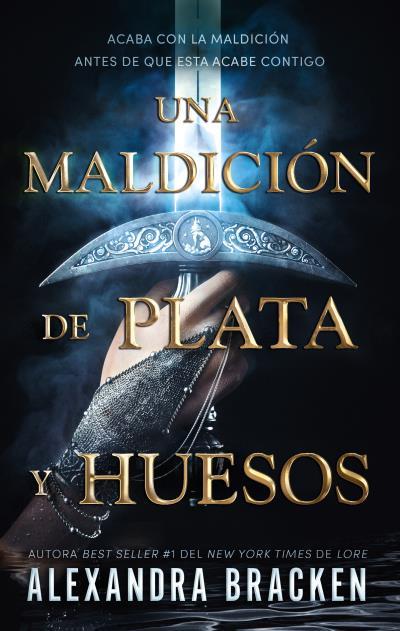 Una maldición de plata y huesos | 9788419252227 | Alexandra Bracken