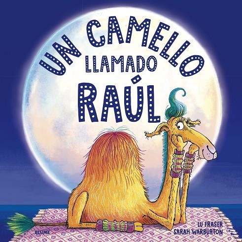 Un camello llamado Raúl | 9788419094056 | Lu Fraser ; Sarah Warburton