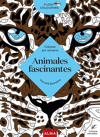 Animales fascinantes : colorear por números | 9788418933134 | Vincent Jaunatre