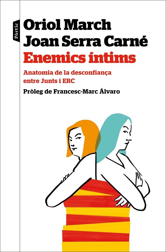 Enemics íntims | 9788498094923 | Oriol March ; Joan Serra Carné