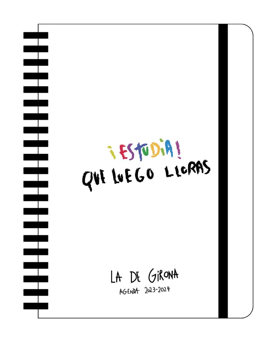 Agenda 2023-2024 : ¡Estudia! Que luego lloras | 9788418195792 | La de Girona