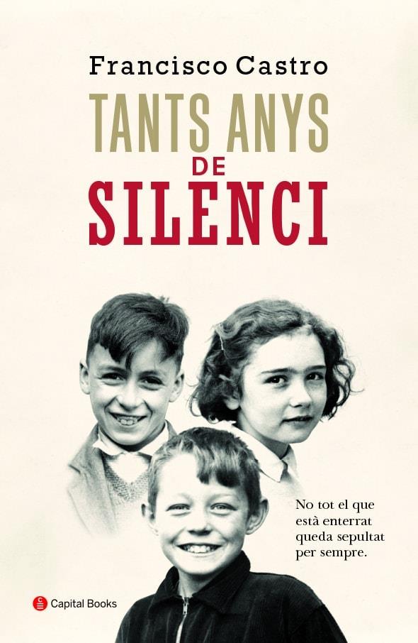 Tants anys de silenci | 9788494853265 | Francisco Castro Veloso